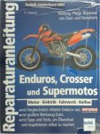 Baier, Uta - Reparaturanleitung Enduros, Crosser und Supermotos Wartung, Pflege, Reparatur von Zwei- und Viertaktern
