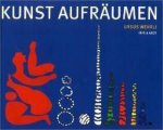 Wehrli, Ursus - Kunst aufräumen