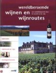 Auwera, F. Van der - Wereldberoemde wijnen en wijngebieden. Een ontdekkingstocht door de wereld van de wijn.