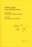 Stach, Reiner, & Leo Frijda - Kafka's jeugd - schrijverschap & jodendom (= Kafka-Cahier 4)