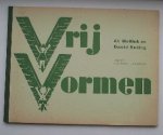 MEILINK, AB & RUTING, DAVID, - Vrij vormen. Suggesties voor handenarbeid het hele jaar rond, deel 1.