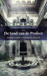 Robbert van Lanschot - De tand van de Profeet Verhalen uit het islamitisch labyrint
