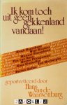 Hans van den Waarsenburg - Ik kom toch uit geen gekkenland vandaan!