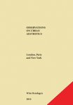 Wim Denslagen 73142 - Observations on Urban Aesthetics (e-Book) London, Paris and New York