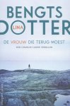 Bengtsdotter, Lina - De vrouw die terug moest / Een Charlie Lager-thriller.