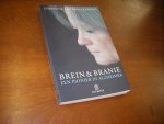 Broeckhoven, Christine van - Brein en Branie. Een pionier in Alzheimer