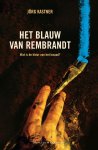Jörg Kastner, Jörg Kastner - Het blauw van Rembrandt