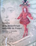Tesnière, Marie-Hélène - Trésors de la Bibliothèque nationale de France. Volume I: Mémoires et merveilles VIIe-XVIIIe siècle