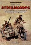 François de Lannoy - Afrikakorps: The 1941-1943  Campaign in Libya and Egypt - La campagne de Libye-Egypte