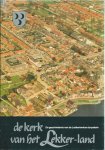 Hoogenboezem, Marinus ; Graaf, Leen van der ; Klip, Kees - De kerk van het Lekker-land : de geschiedenis van de Lekkerkerkse dorpskerk