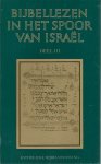 Drift, A. van der e.a. - Bijbellezen in het spoor van Israel. 3 delen
