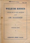 Hoogewerf, Chr - Welkom Binnen: Een vrolijk spel in drie bedrijven
