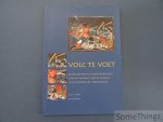 Bruijn, Martin de en Charlotte Broer - Volc te voet. Gevolgen van de Guldensporenslag voor de opkomst van de burgerij in de Noordelijke Nederlanden.