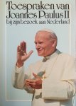 Joannes Paulus - Toespraken j.p. ii bezoek ned.