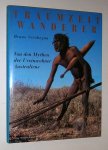 Scrobogna, B. - Traumzeit Wanderer : von den Mythen der Ureinwohner Australiens.