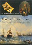 Bles, Harry de & Graddy Boven - Een maritieme droom. Tsaar Peter de Grote en de Russische Marine