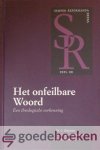 Clements, Ds. J.J. van Eckeveld en Ds. P. Mulder (red.), Ds. G. - Het onfeilbare Woord, deel 2B *nieuw* --- Semper Reformanda Reeks, deel IIB. Een theologische verkenning