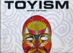 Beek, Wim van der - Toyism Behind the Mask