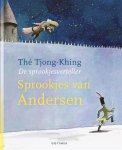 Thé Tjong-Khing - Sprookjes van Andersen / De sprookjesverteller
