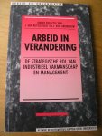 Grumbkow, J. von (red) en J. van Ruysseveldt en andere auteurs - Serie: Arbeid en organisatie: Arbeid in verandering ( De strategische rol van industrieel vakmanschap en management)