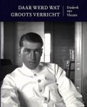 Vleuten, Diederik van - Daar werd wat groots verricht