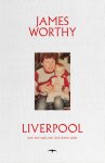 James Worthy 73922 - Liverpool Over een stad, een club & een vader