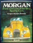 Houston Bowden, Gregory - Morgan. First and last of the real sports cars