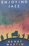 Martin, Henry. - Enjoying Jazz