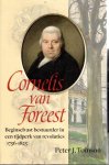 TOMSON, Peter J. - Cornelis van Foreest - Beginselvast bestuurder in een tijdperk van revoluties (1756-1825).