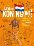 Ditzhuyzen, Reinildis van - Leve de koning(in)! Een vorstelijk boekje voor kinderen (én hun ouders!) Ditzhuyzen, Reinildis van - Leve de koning(in)! Een vorstelijk boekje voor kinderen (én hun ouders!)