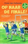 Vivian den Hollander, Onbekend - Op naar de finale!! en Op de lat!! 2 boeken in 1 Vivian den Hollander, Onbekend - Op naar de finale!! en Op de lat!! 2 boeken in 1