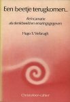 Hugo Stephan Verbrugh (1937-). - Een beetje terugkomen : reïncarnatie als denkbeeld en ervaringsgegeven.