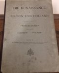 Franz Ewerbeck, Albert Neumeister - Die Renaissance in Belgien und Holland Band I - Band IV