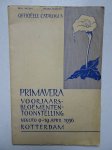 No author. - Officiëele catalogus Primavera voorjaars Bloemententoonstelling; Nenijto 9-19 april 1936, Rotterdam. No author. - Officiëele catalogus Primavera voorjaars Bloemententoonstelling; Nenijto 9-19 april 1936, Rotterdam.