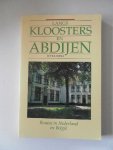 Rona, Jutka - Langs Kloosters en Abdijen. Routes in Nederland en België