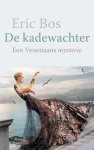 Eric Bos - De kadewachter