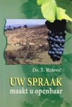 Ralevic, Ds. S. - Uw spraak maakt u openbaar