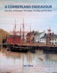 Hine, Ian - A Cumberland Endeavour: Hine Brothers of Maryport: The People, The Ships and The Town Hine, Ian - A Cumberland Endeavour: Hine Brothers of Maryport: The People, The Ships and The Town