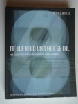 Bentley, Peter J. - De wereld van het getal, Hoe cijfers en getallen ons universum hebben gevormd