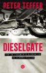 Peter Teffer - Dieselgate hoe de industrie sjoemelde en Europa faalde