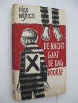 Wijnen, Nico - De nacht gaat de dag vooraf.