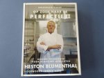 Hester Blumenthal. - Op zoek naar de perfectie 2. Moleculair koken. Nieuwe technieken voor klassieke gerechten.