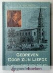 Valen, L.J. van - Gedreven door Zijn liefde --- Het leven van Robert Murray MacCheyne
