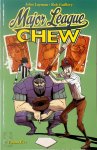John Layman - Chew Volume 5 Major League Chew