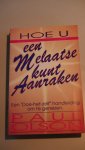 Olson Paul - hoe u een melaatse kunt aanraken