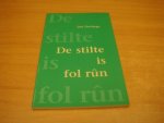 Dotinga, Jan - De stilte is fol run - Teksten, lieten en gedichten Dotinga, Jan - De stilte is fol run - Teksten, lieten en gedichten