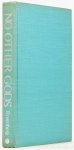 ROSENBERG, C.E. - No other gods. On science and American social thought.