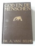 Selms, A. van - God en de Menschen