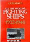 Robert Gardiner - Conway's All The World's Fighting Ships 1922 - 1946