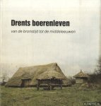 Harsema, O.H. - Drents boerenleven. Van de bronstijd tot de middeleeuwen